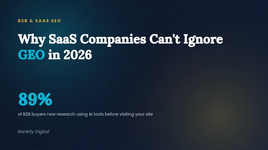 Why SaaS Companies Can't Ignore GEO in 2026